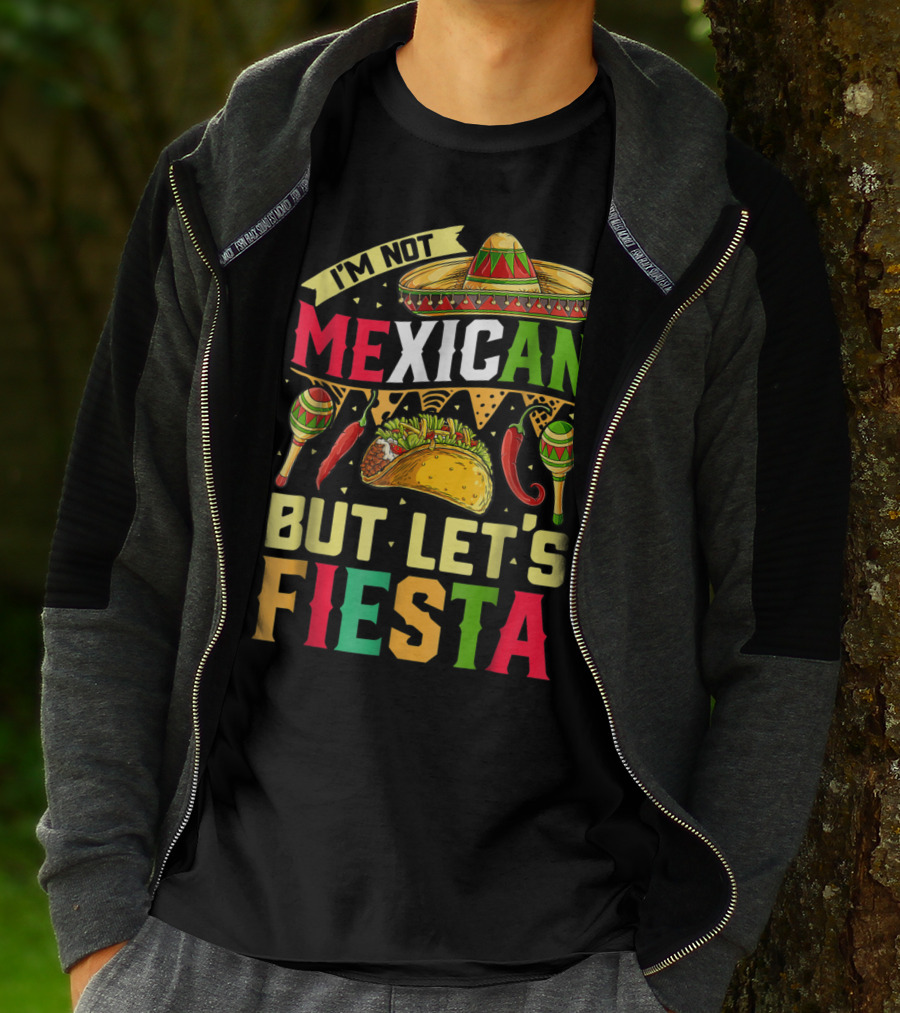 I'm Not Mexican But Let's Fiesta Cinco De Mayo Sombrero Maracas Taco Peppers T-Shirt