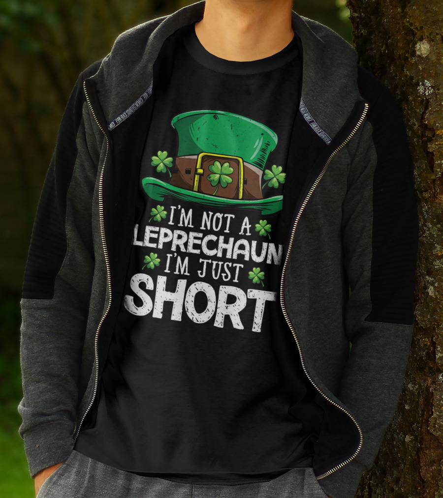 I'm Not A Leprechaun I'm Just Short St Patricks Hat Clover T-Shirt