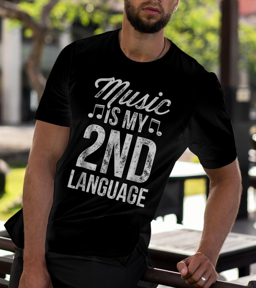 Music Is My 2nd Language Musician Lover Notes T-Shirt