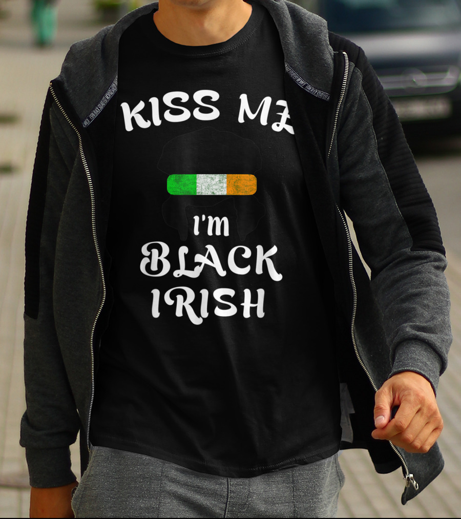 Kiss Me I'm Black Irish With Irish Flag St Patricks Day T-Shirt