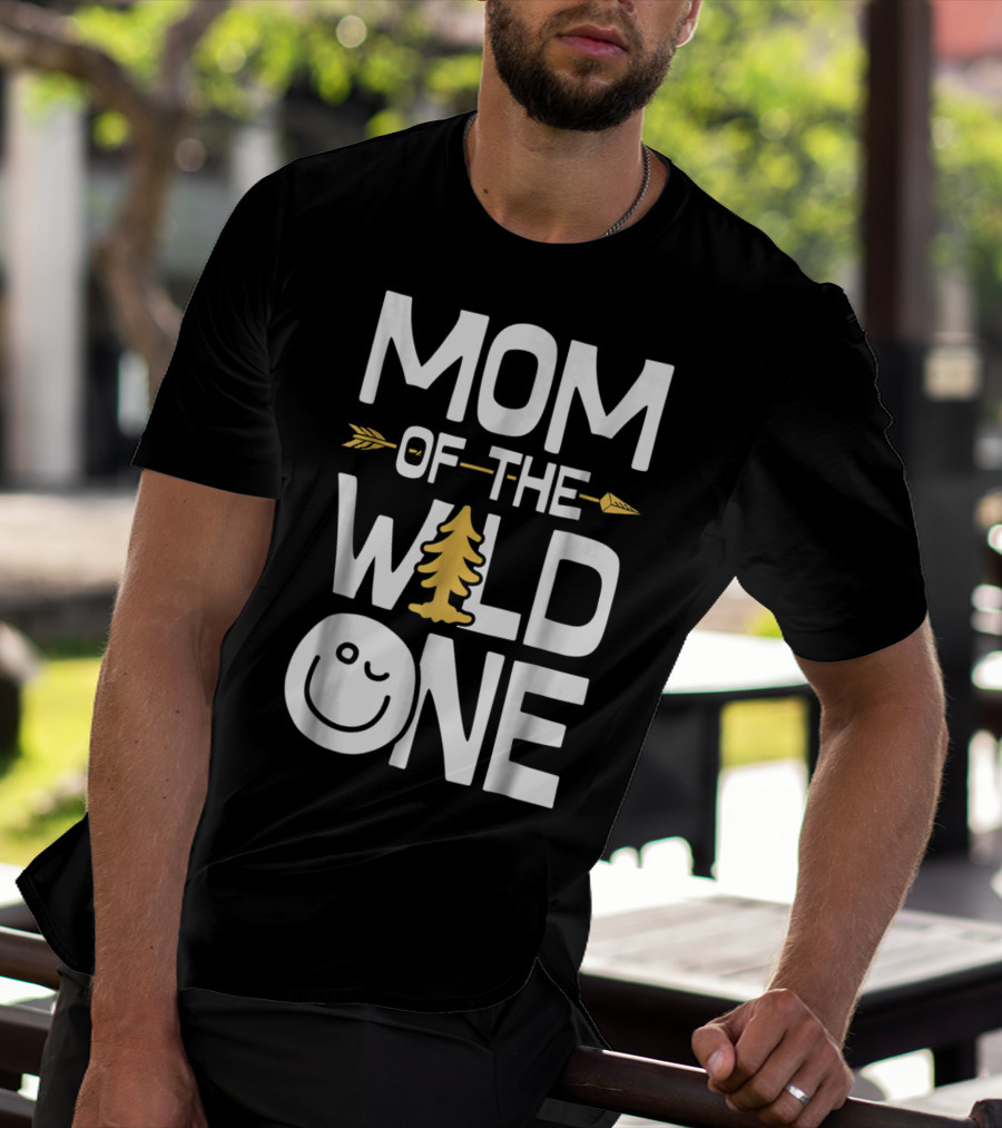 Mom Of The Wild One Arrow Tree Smiley Mother's Day Fun T-Shirt