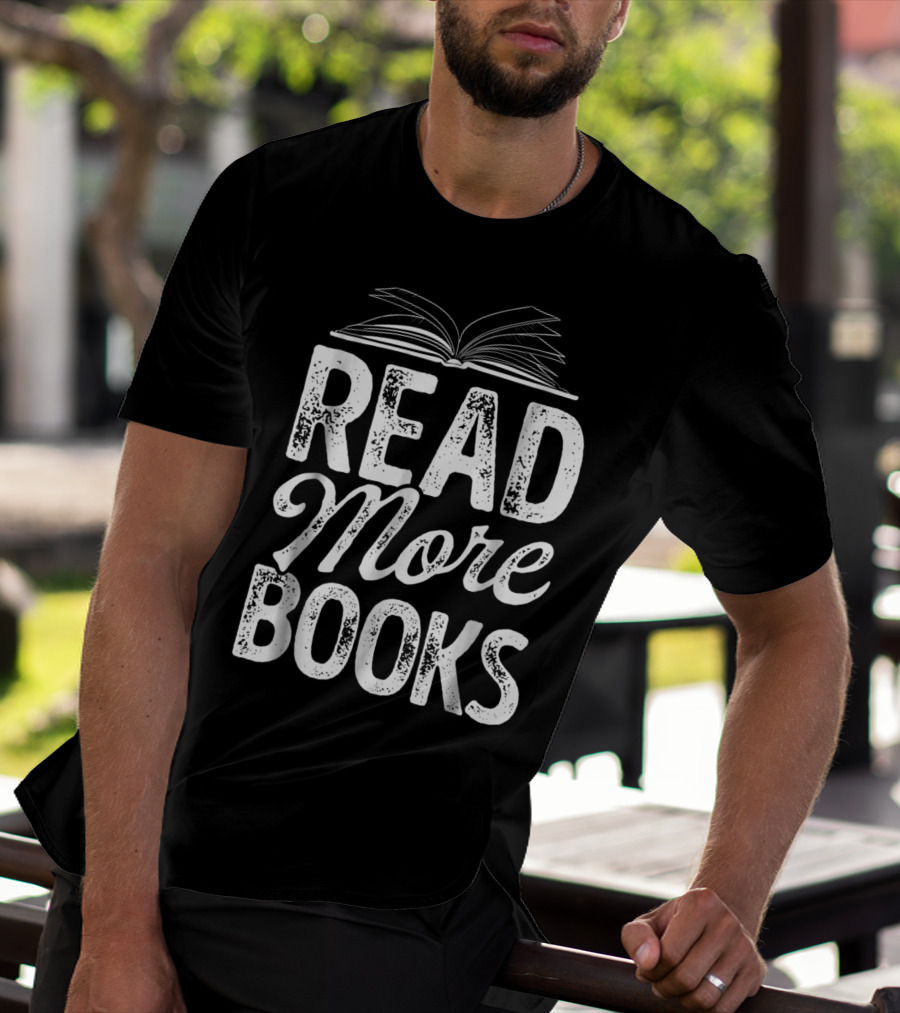 Read More Books Book Lovers Funny Reading Open Book T-Shirt