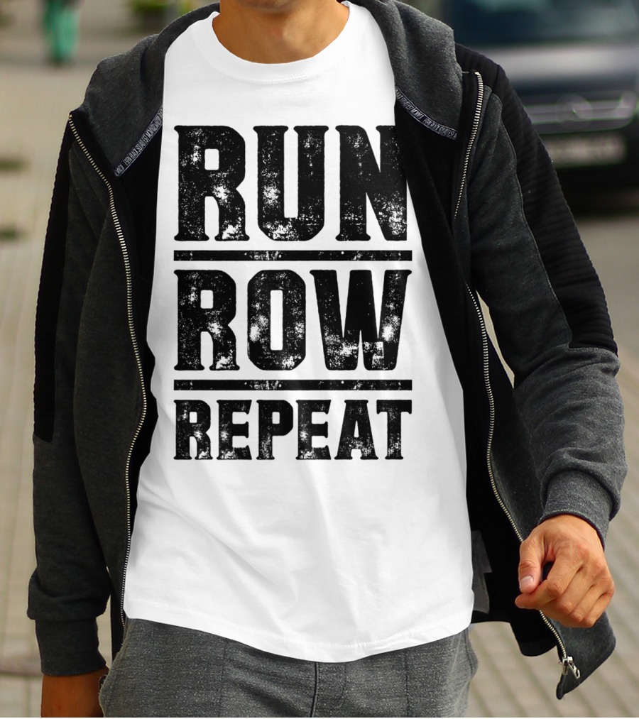 Run Row Repeat Fitness Gym Workout Routine Enthusiast RC T-Shirt