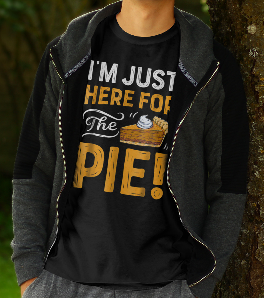 I'm Just Here For The Pie Thanksgiving Women ZT T-Shirt