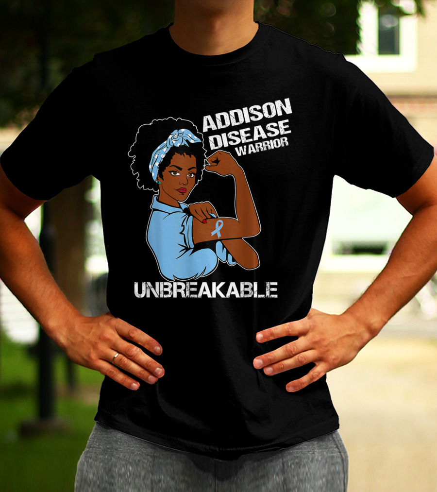 Addison Disease Warrior Unbreakable Strong Woman T-Shirt