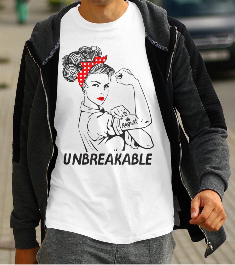 August Strong Girl Unbreakable Rosie The Riveter Style Retro T-Shirt