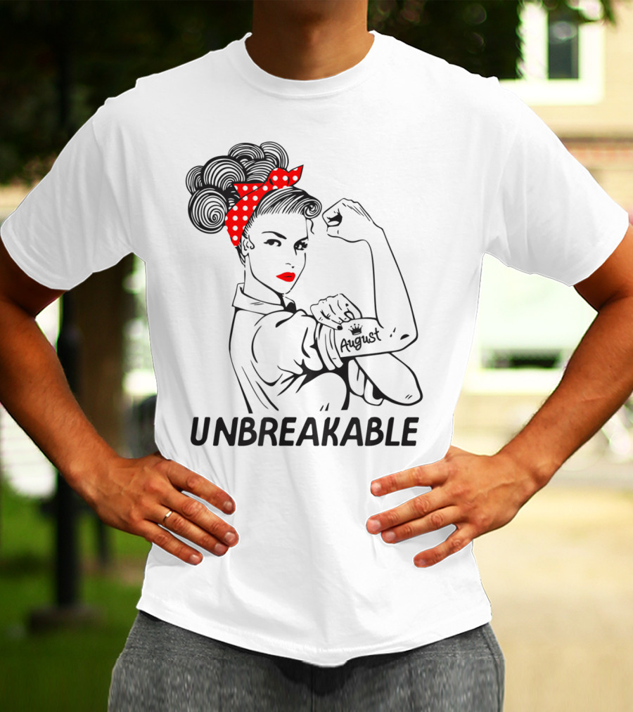August Strong Girl Unbreakable Rosie The Riveter Style Retro T-Shirt