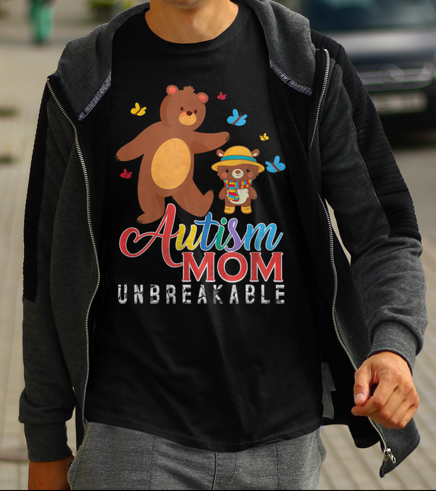 Autism Mom Unbreakable Autism Awareness Bears And Butterflies T-Shirt