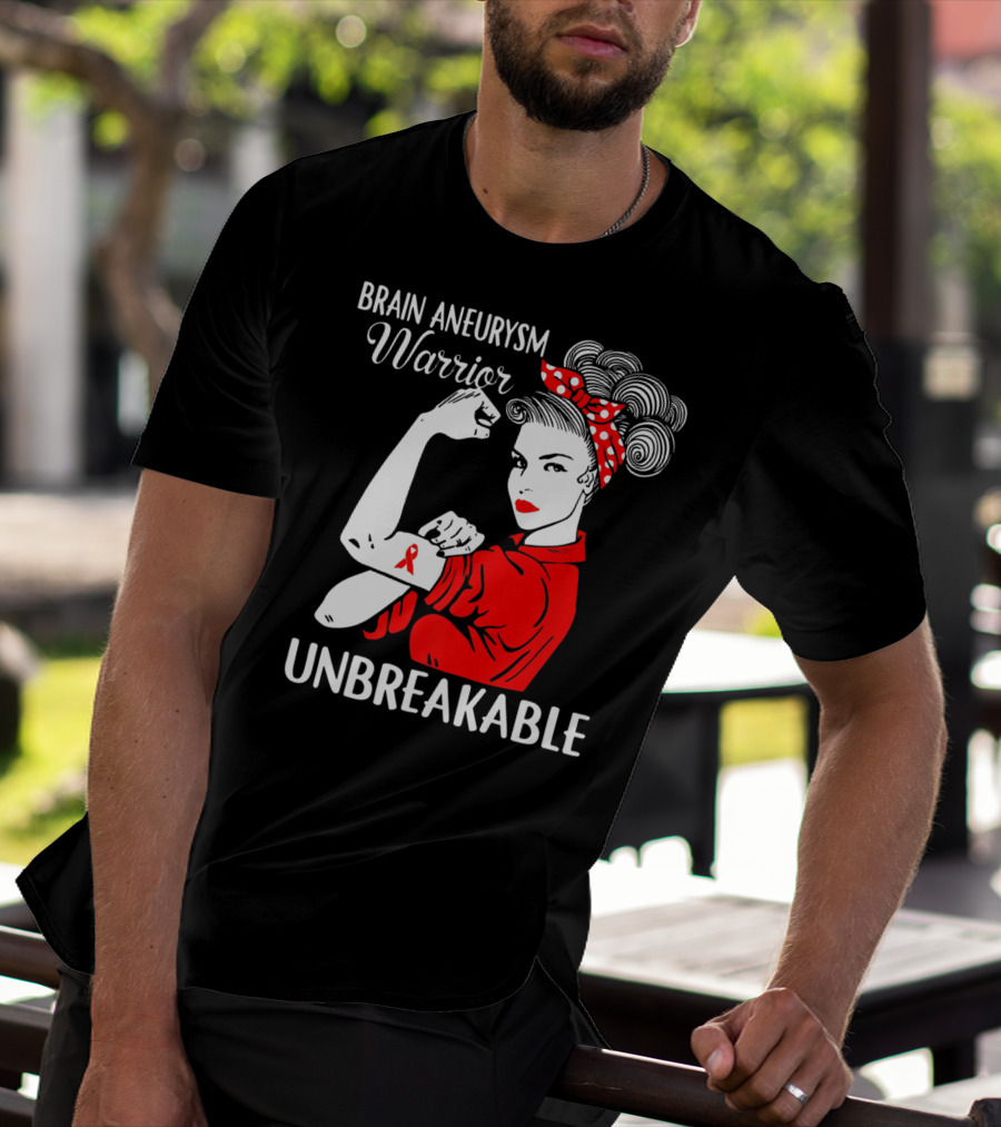 Brain Aneurysm Warrior Unbreakable Rosie The Riveter T-Shirt
