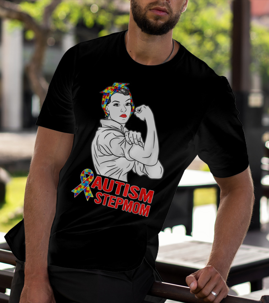 Unbreakable Autism Stepmom Awareness Iconic Rosie The Riveter T-Shirt