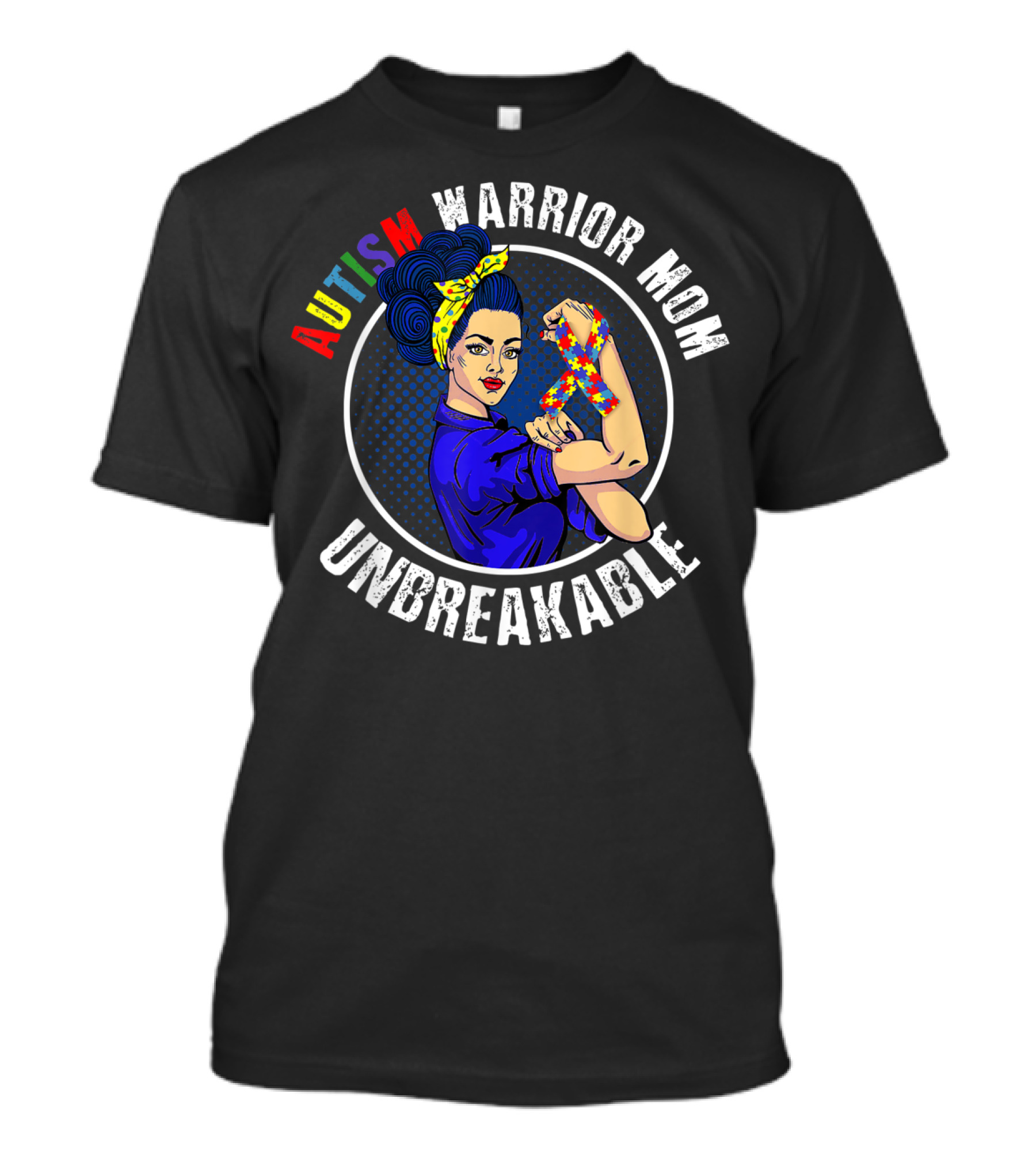 AUTISM WARRIOR MOM UNBREAKABLE T-Shirt