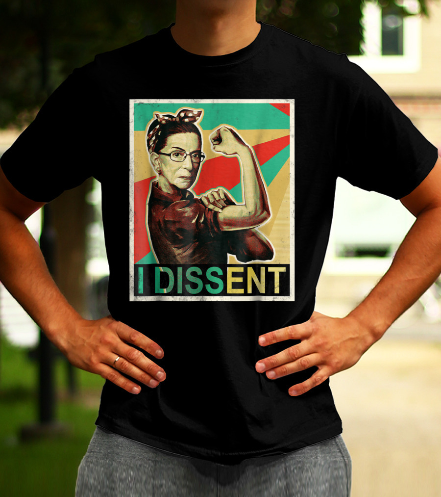I Dissent Vintage RBG Ruth Bader Ginsburg Unbreakable Rosie The Riveter T-Shirt