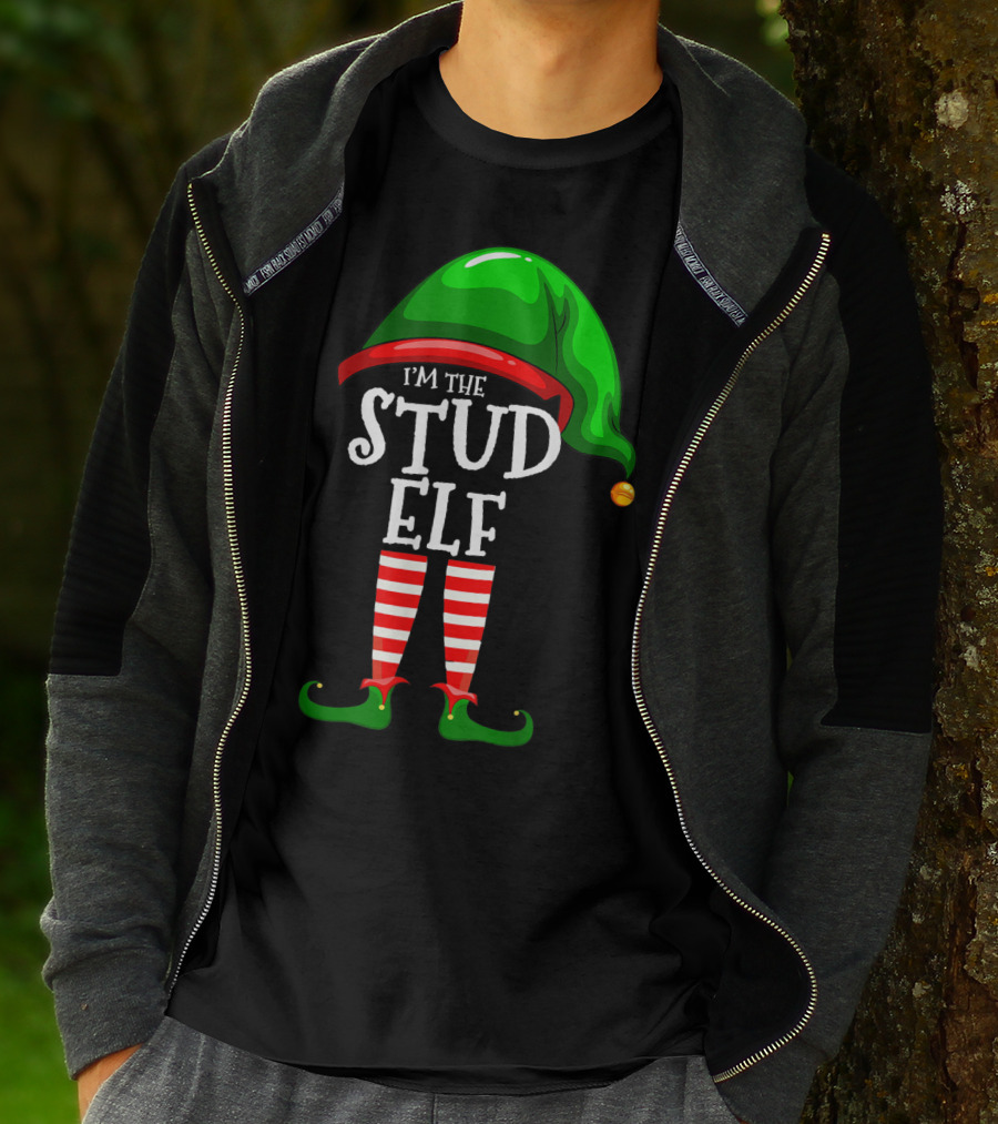 I'm The Stud Elf Matching Family Group Christmas T-Shirt