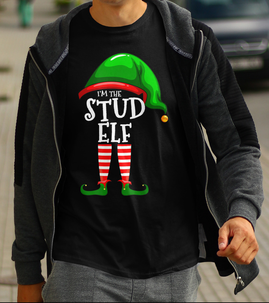 I'm The Stud Elf Matching Family Group Christmas T-Shirt