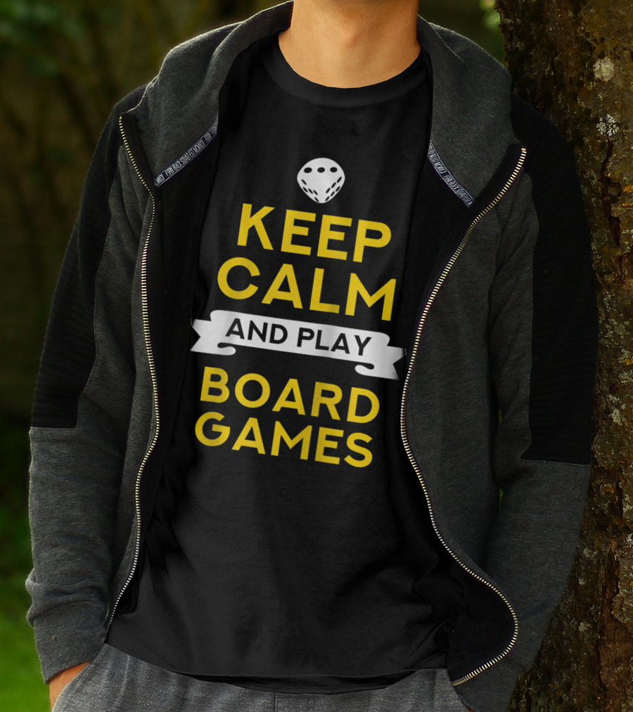 Keep Calm And Play Board Games With Dice T-Shirt