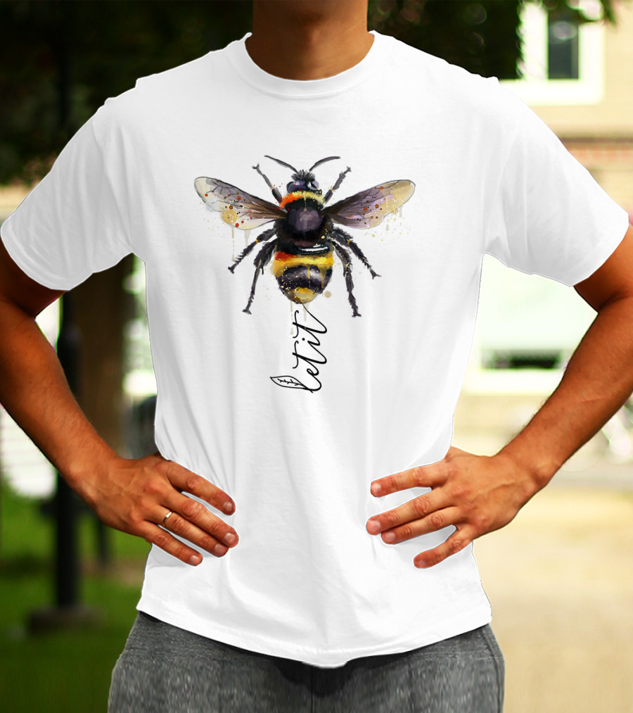 Let It Bee Watercolor Let It Bee T-Shirt