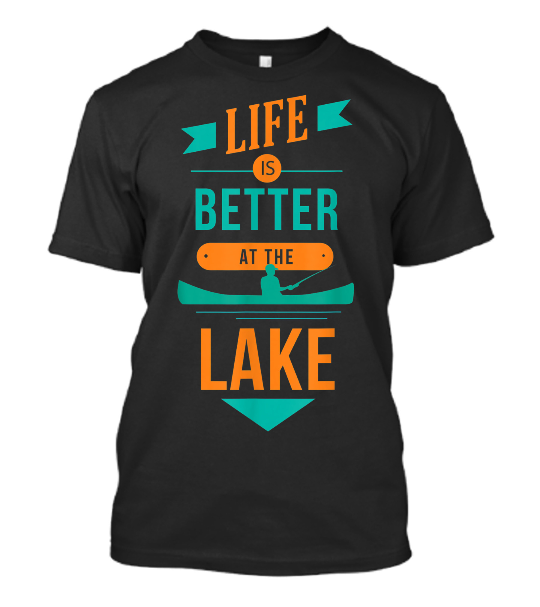Life Is Better At The Lake Lake Fishing Canoe T-Shirt