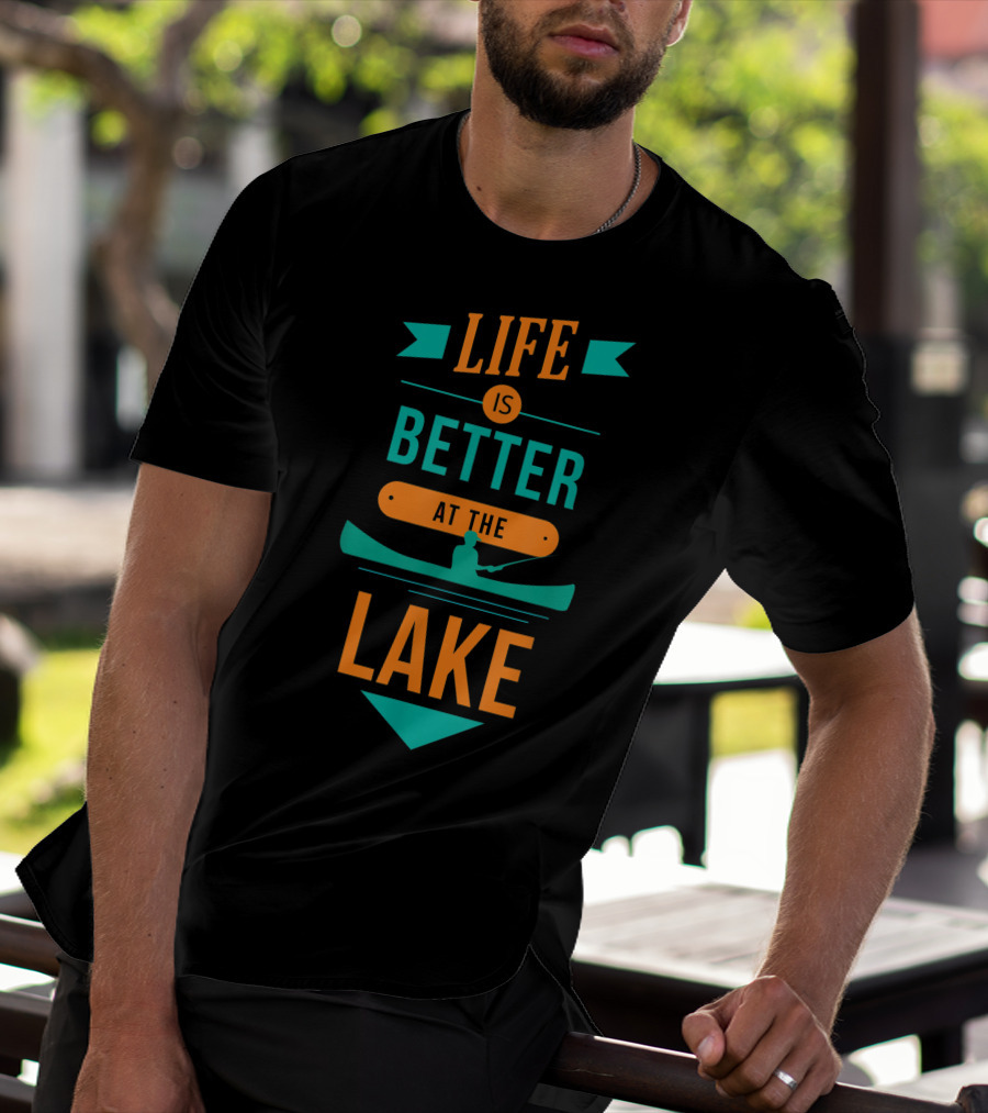 Life Is Better At The Lake Lake Fishing Canoe T-Shirt