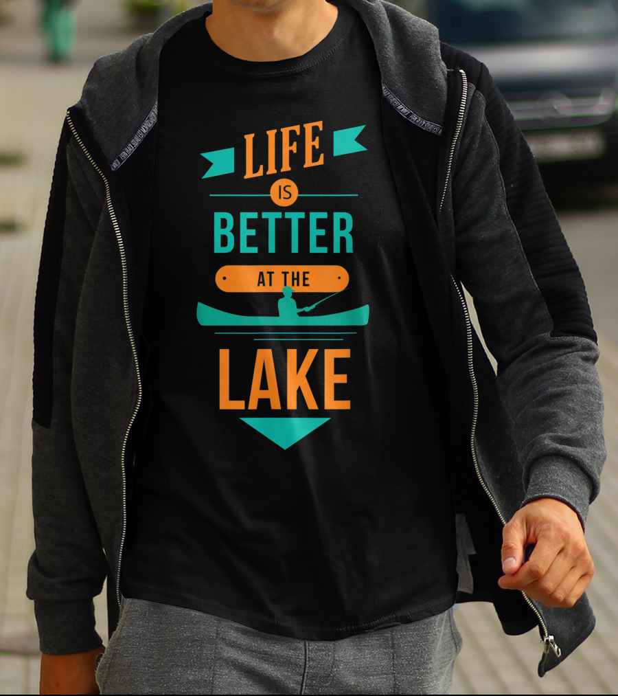 Life Is Better At The Lake Lake Fishing Canoe T-Shirt