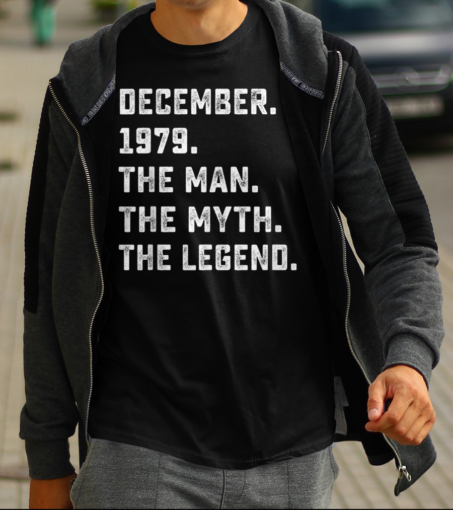 December 1979 The Man The Myth The Legend T-Shirt