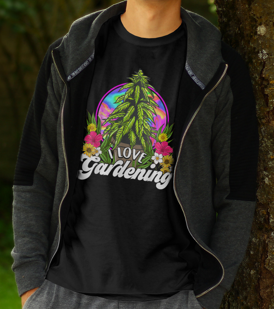 I Love Gardening Marijuana 420 Weed Cannabis T-Shirt