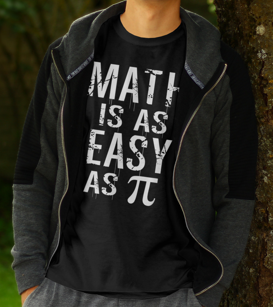 Math Is As Easy As Pi High School Math Teacher Pi Symbol Math Joke T-Shirt