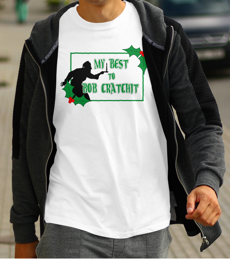 My Best To Bob Cratchit Silhouette With Holly T-Shirt