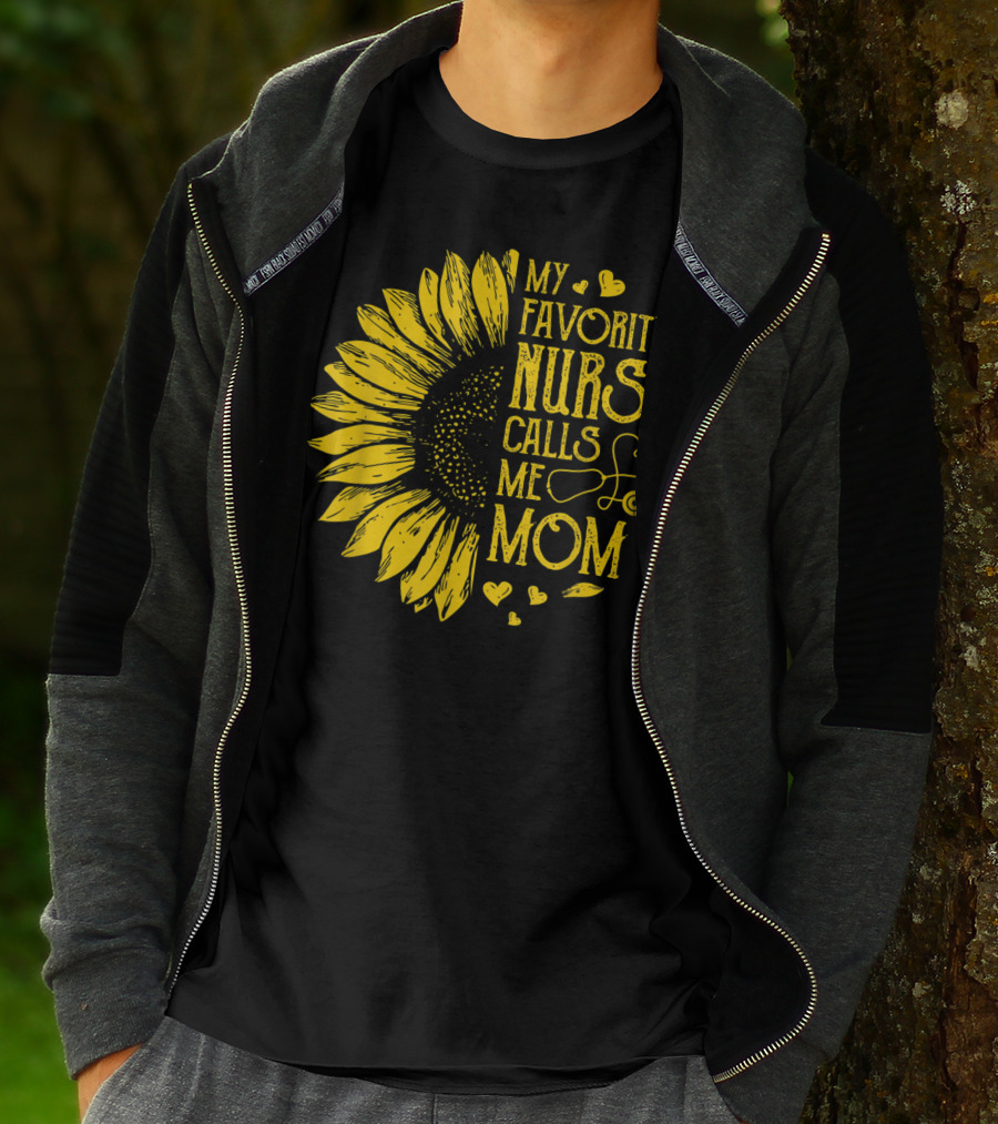 My Favorite Nurse Calls Me Mom Sunflower Heart T-Shirt