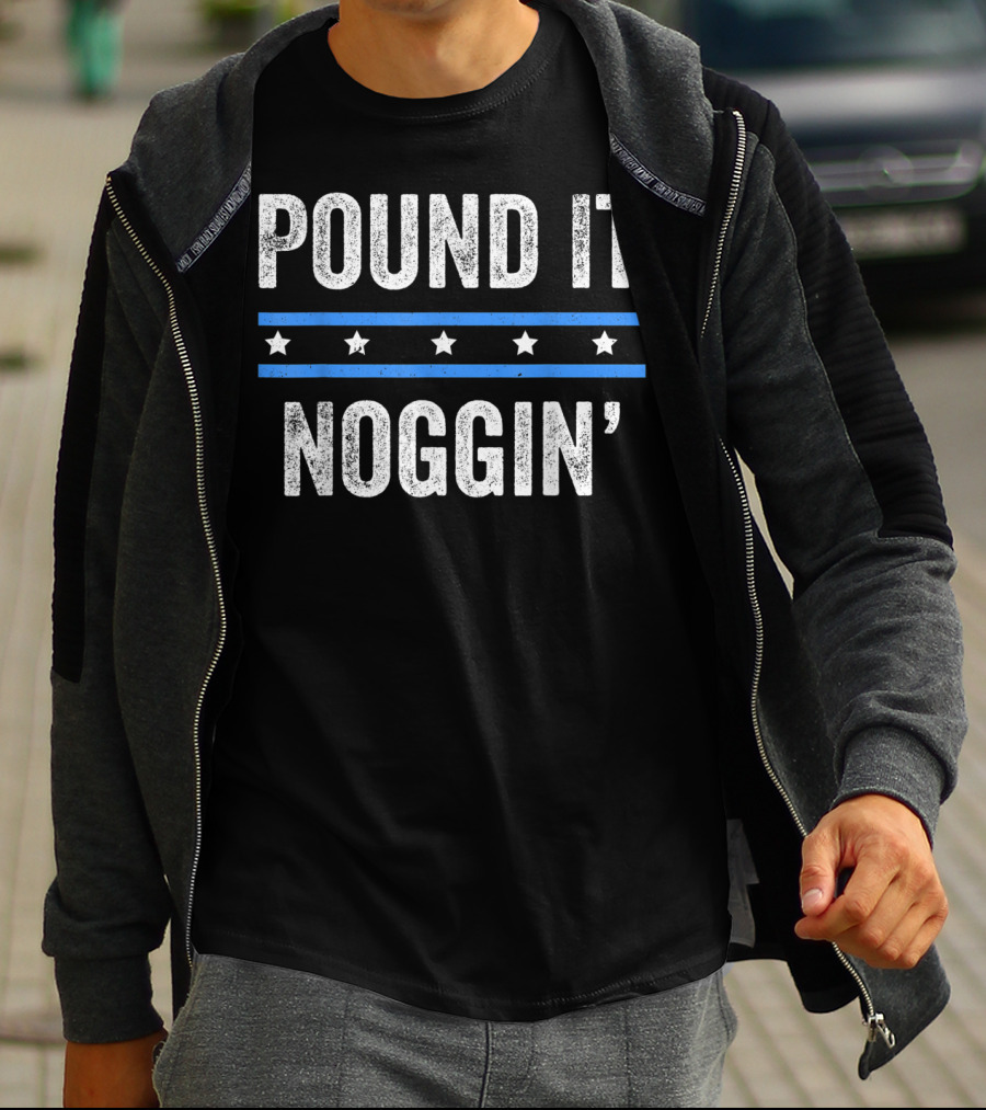 Pound It Noggin T-Shirt