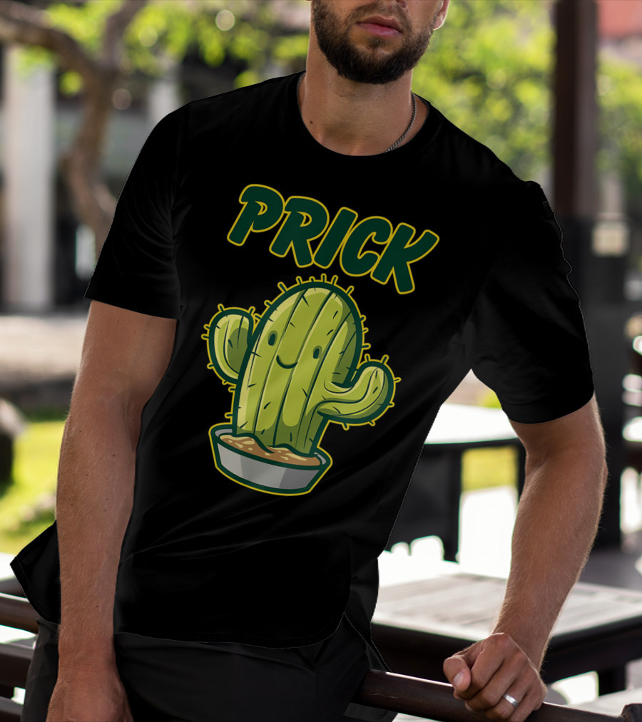 Prick Happy Smiley Cactus Epic Gag T-Shirt