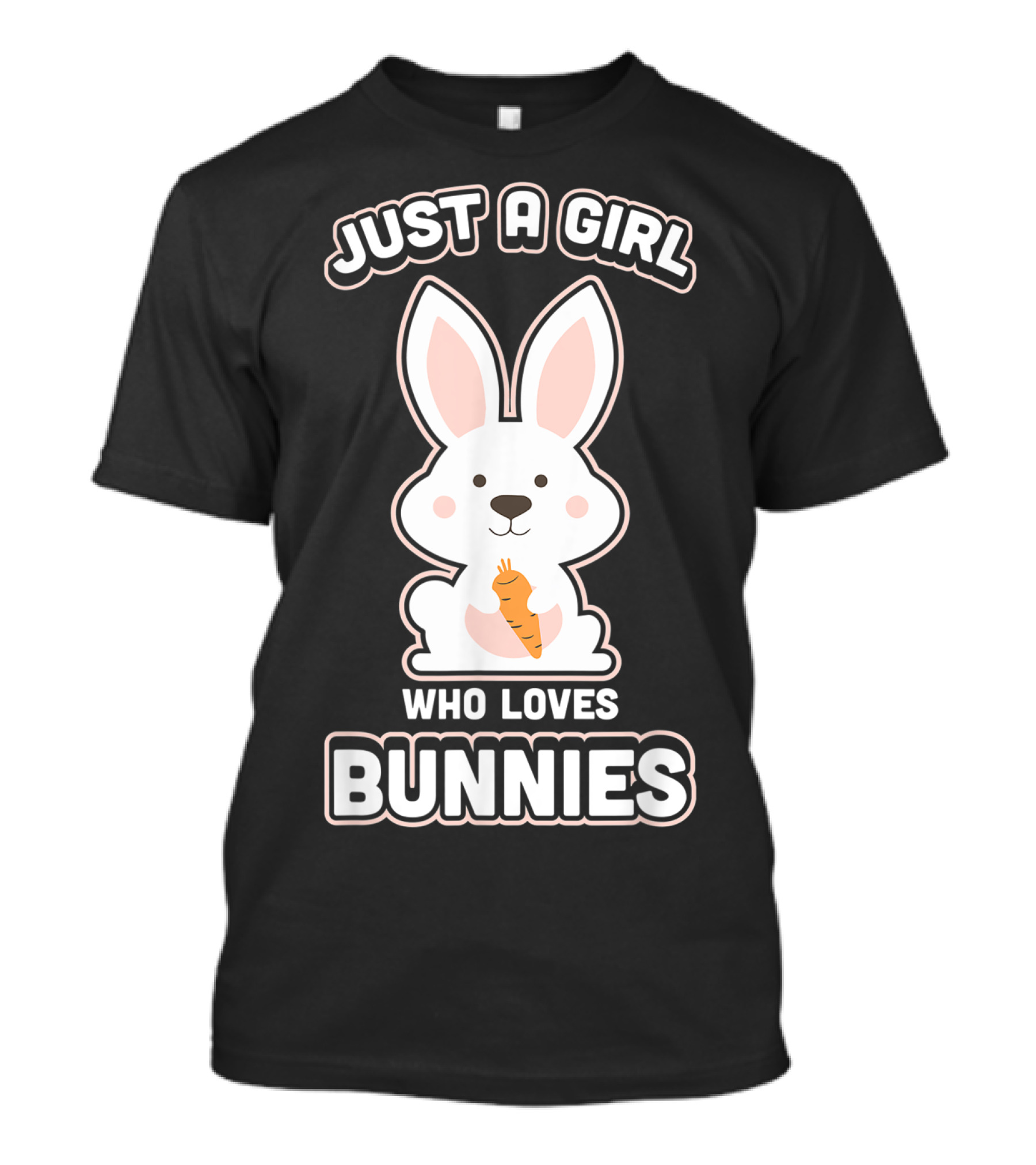 Just A Girl Who Loves Bunnies Rabbit T-Shirt