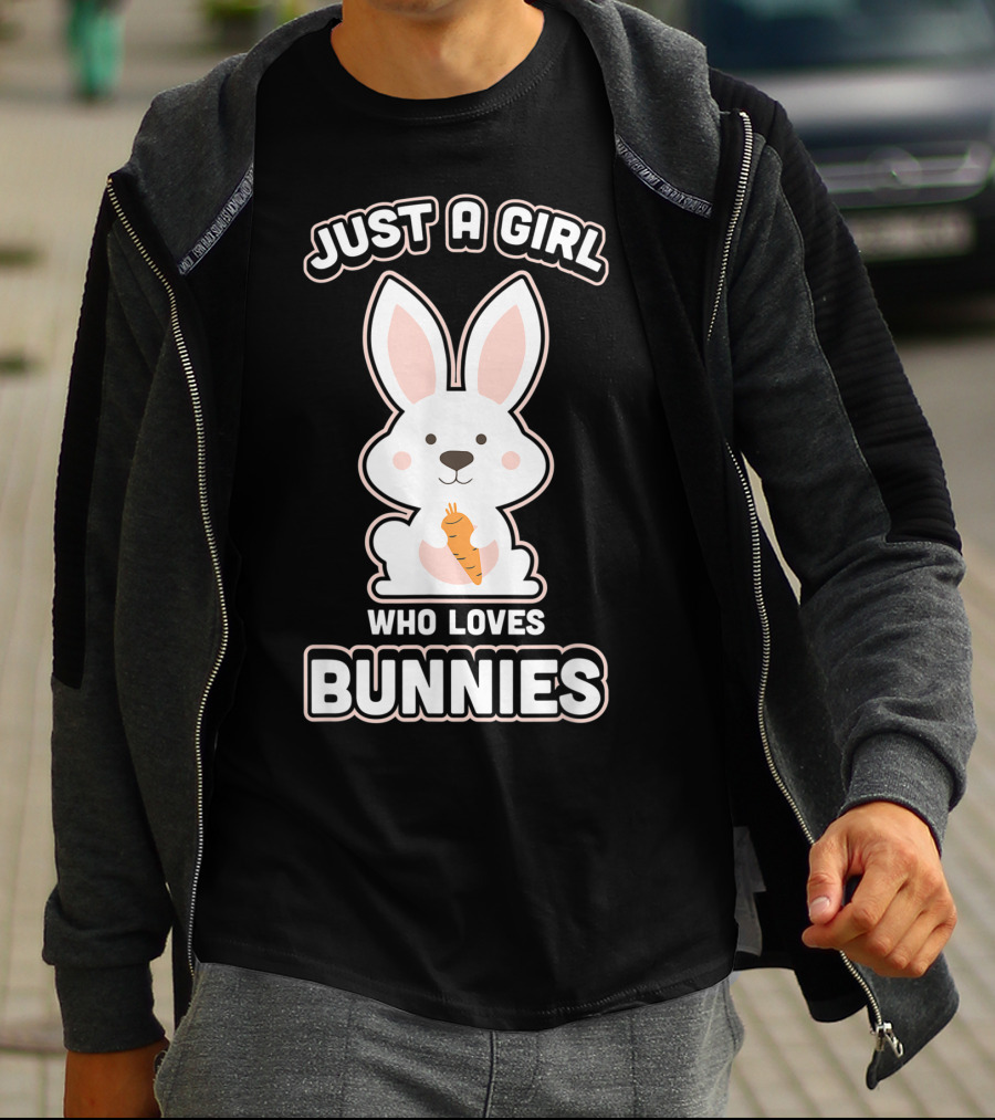Just A Girl Who Loves Bunnies Rabbit T-Shirt