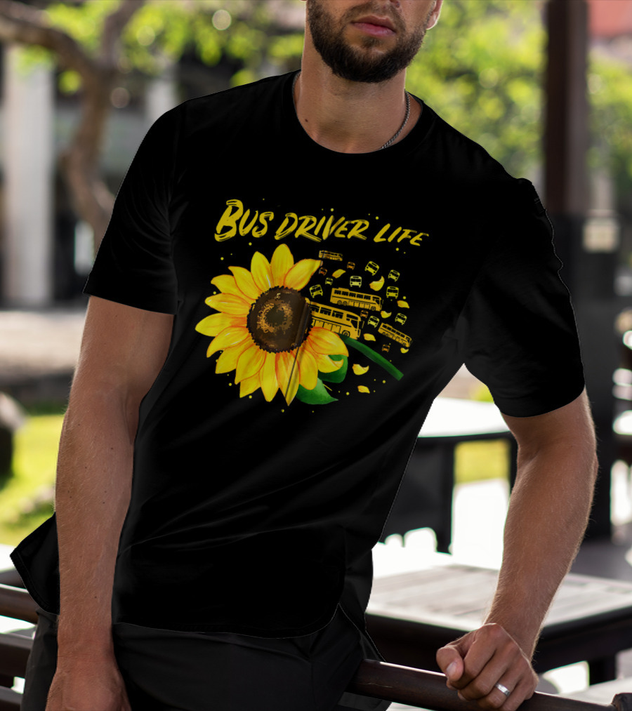 Bus Driver Life Sunflower Zip T-Shirt