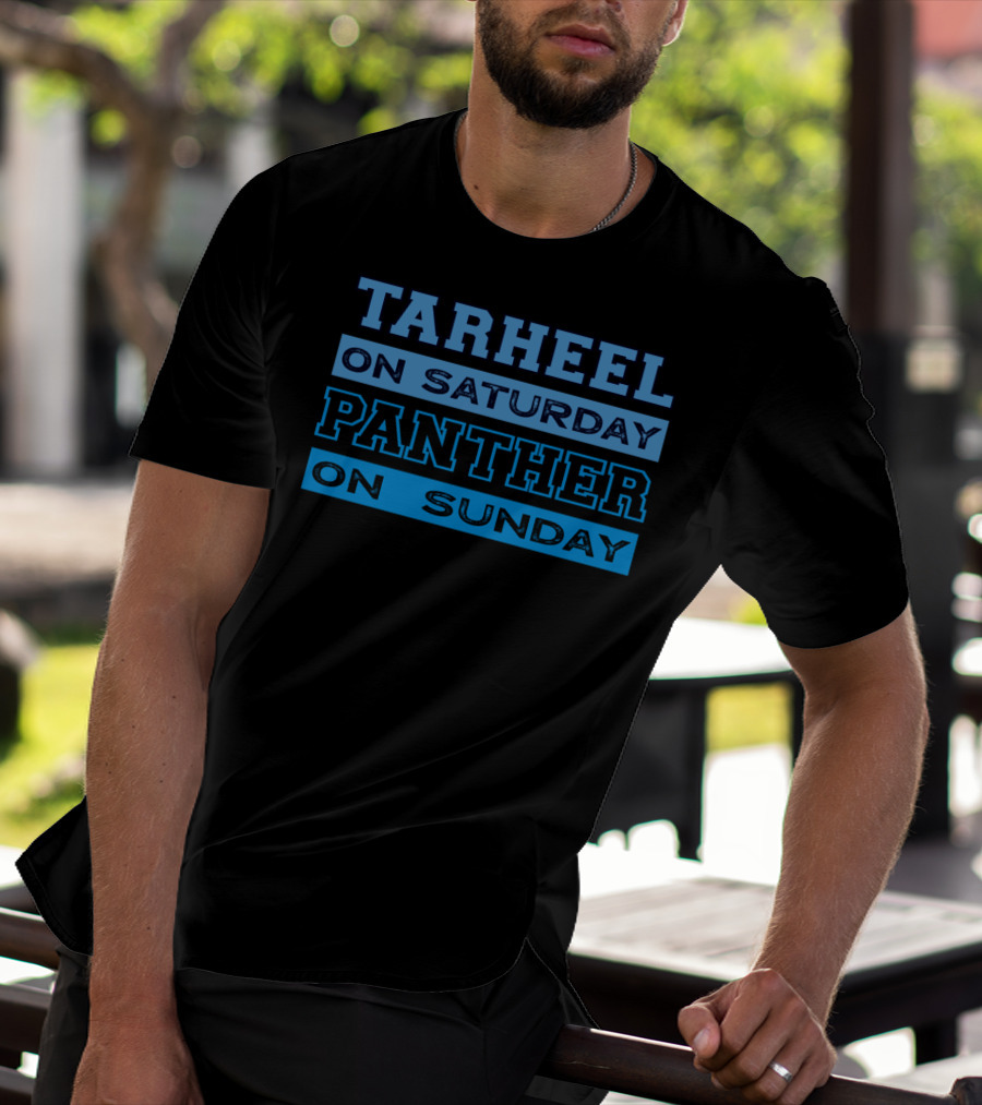 Tarheel On Saturday Panther On Sunday Carolina Football Fan Spirit T-Shirt