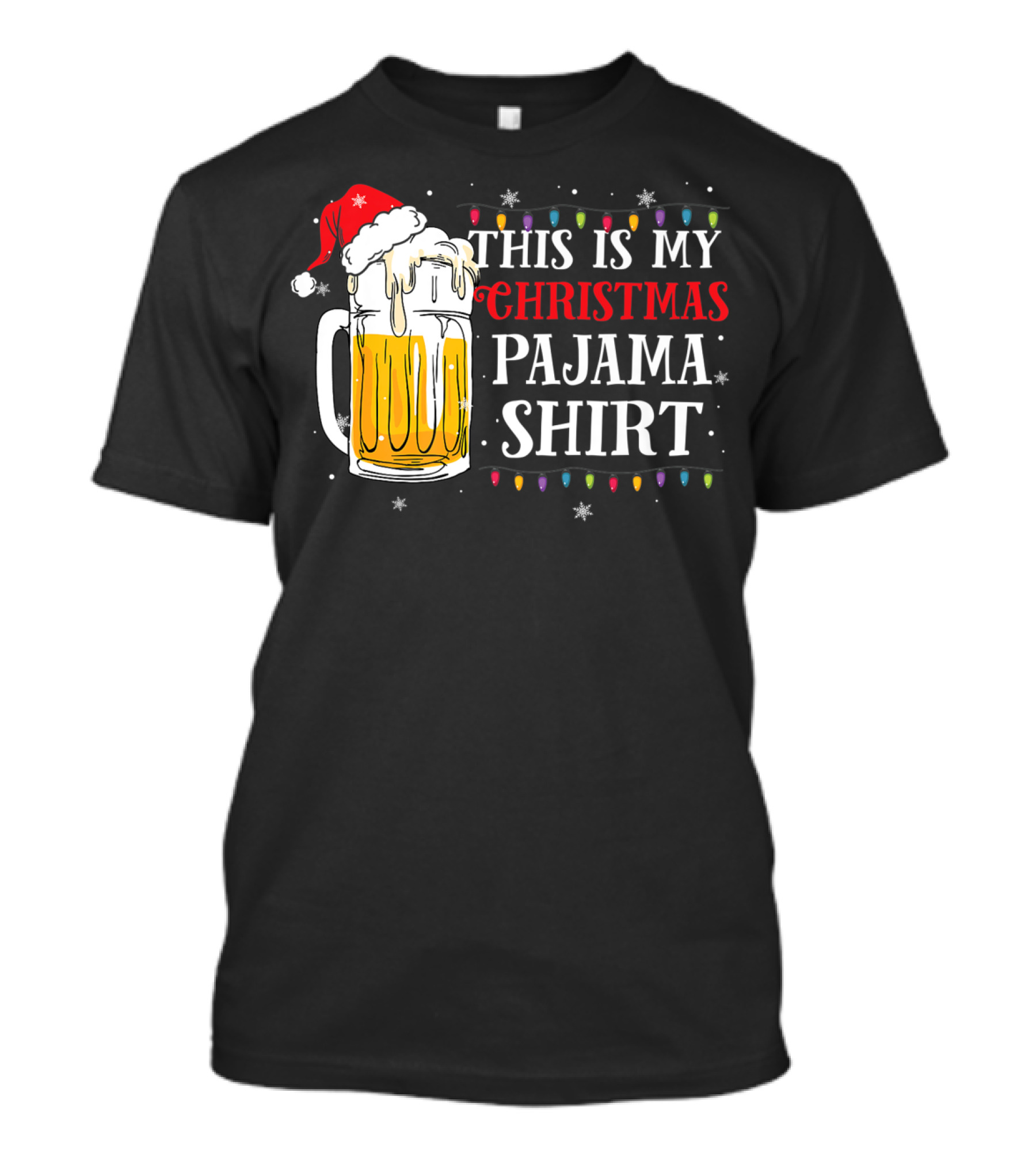 This Is My Christmas Pajama Shirt Beer Santa Hat T-Shirt