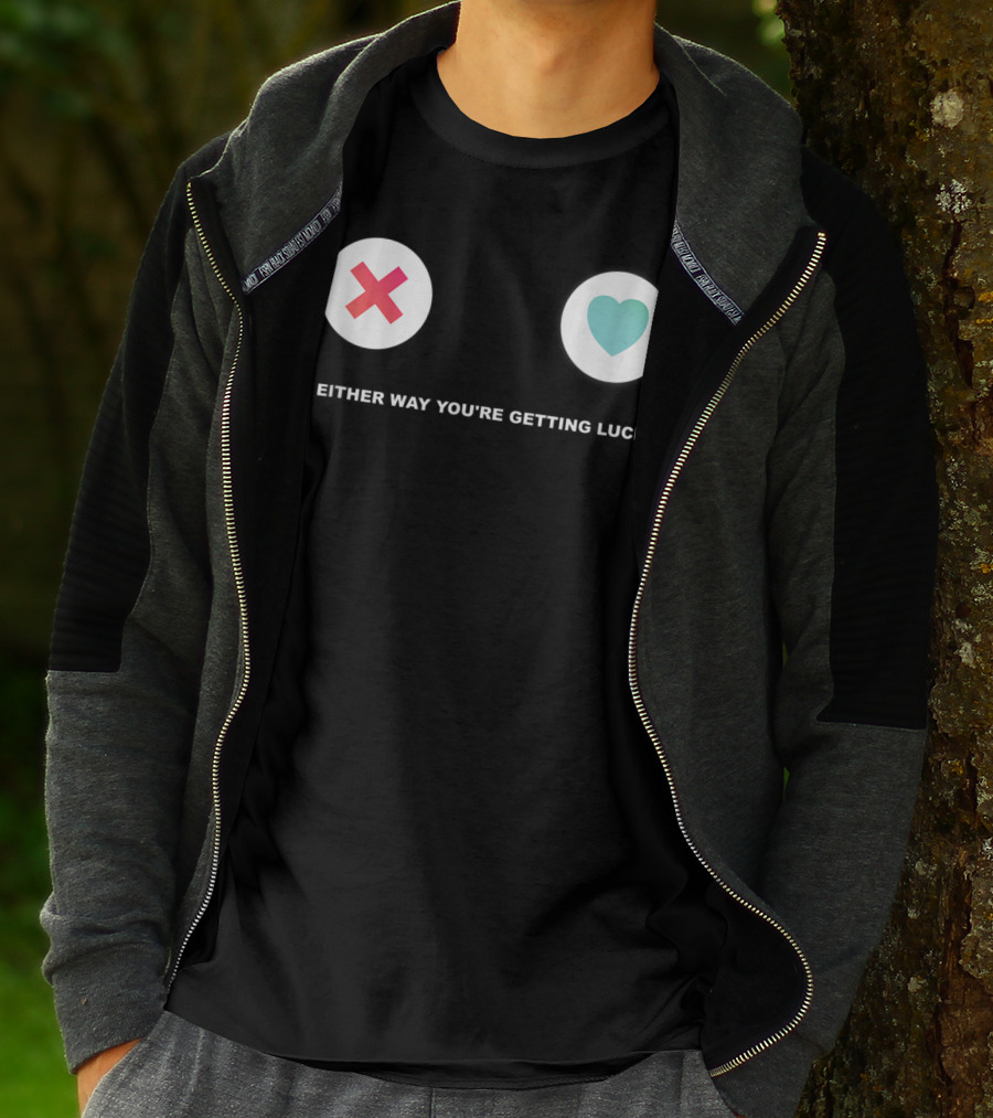 Tinder Either Way You're Getting Lucky Tonight T-Shirt