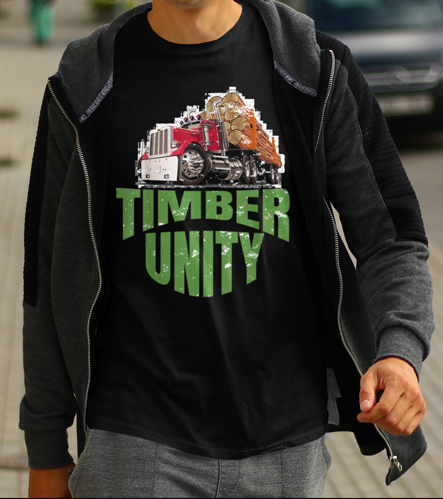 Timber Unity Logging Truck Protest Movement T-Shirt