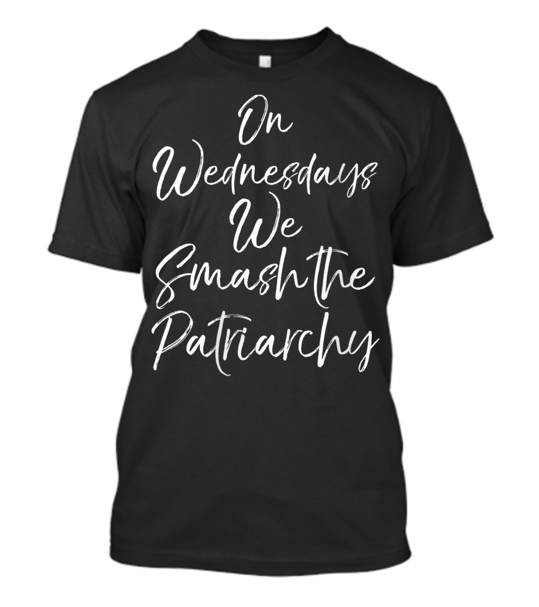 Funny Feminist Quote On Wednesdays We Smash The Patriarchy T-Shirt