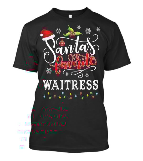 Santa's Favorite Waitress Christmas Lights Holly Santa Hat Snowflakes T-Shirt