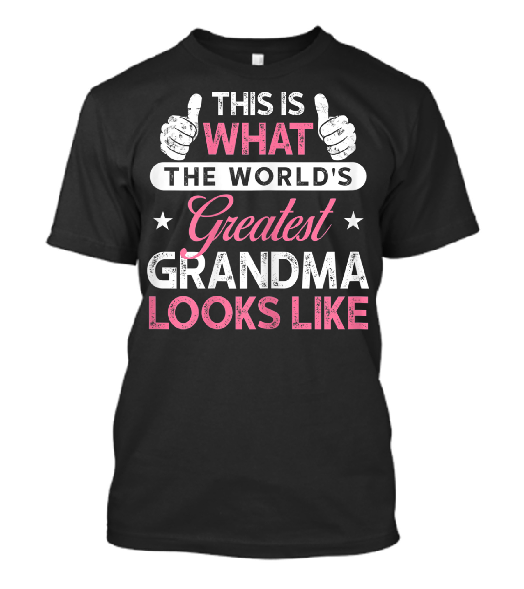 This Is What The World's Greatest Grandma Looks Like T-Shirt