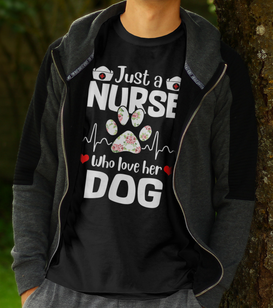 Just A Nurse Who Love Her Dog Paw Print With Floral Heartbeat And Medical Hat Accents T-Shirt