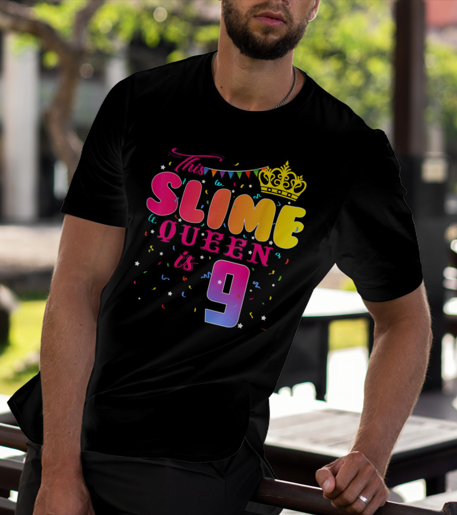 This Slime Queen Is 9 Birthday Party T-Shirt