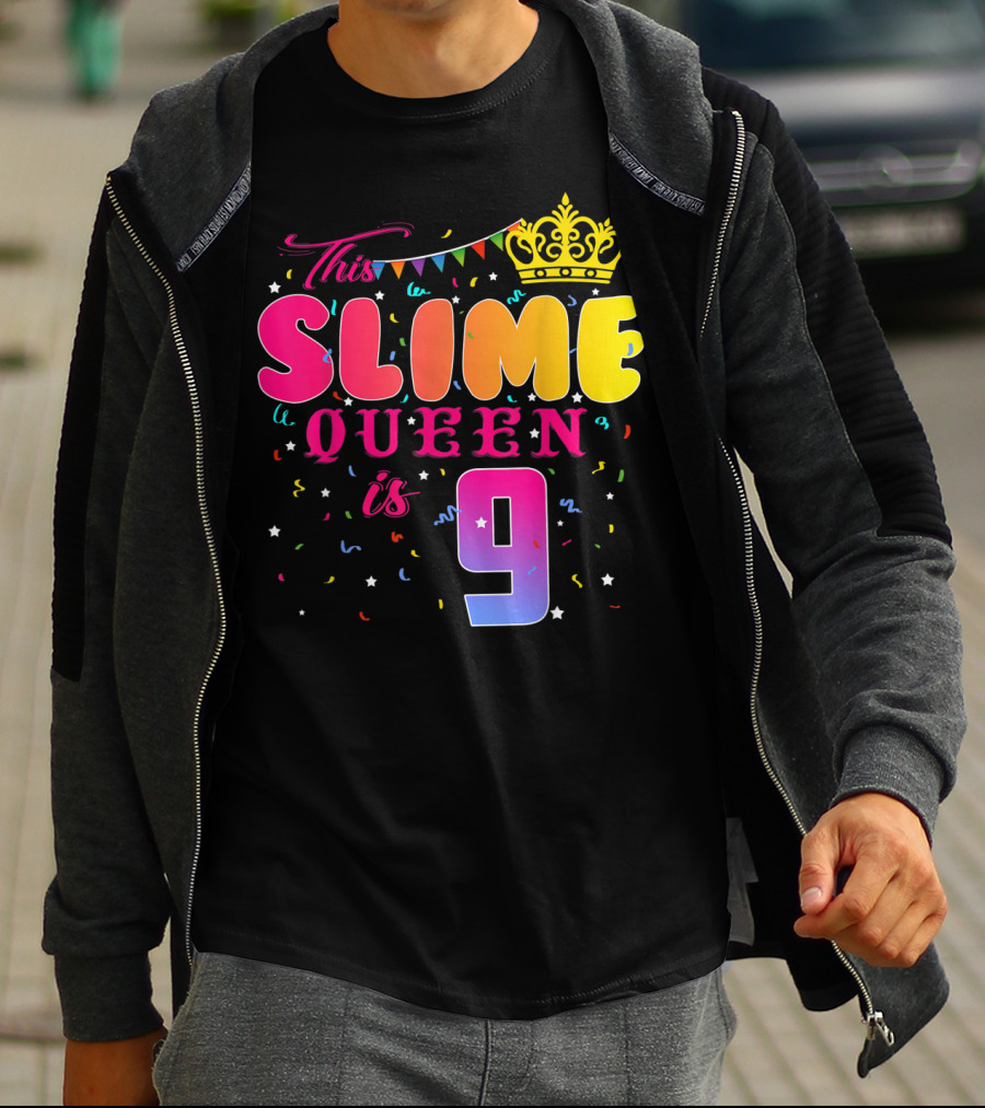 This Slime Queen Is 9 Birthday Party T-Shirt