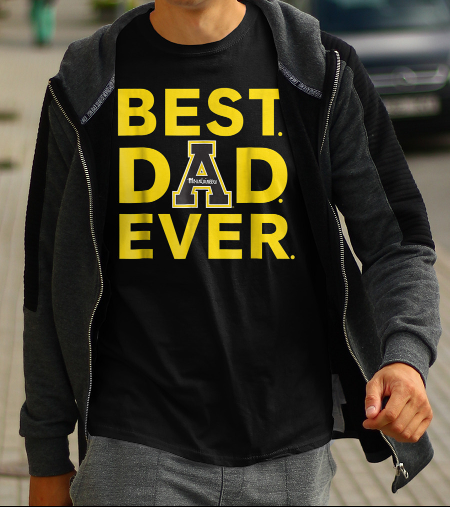 Best Dad Ever Appalachian State Mountaineers T-Shirt