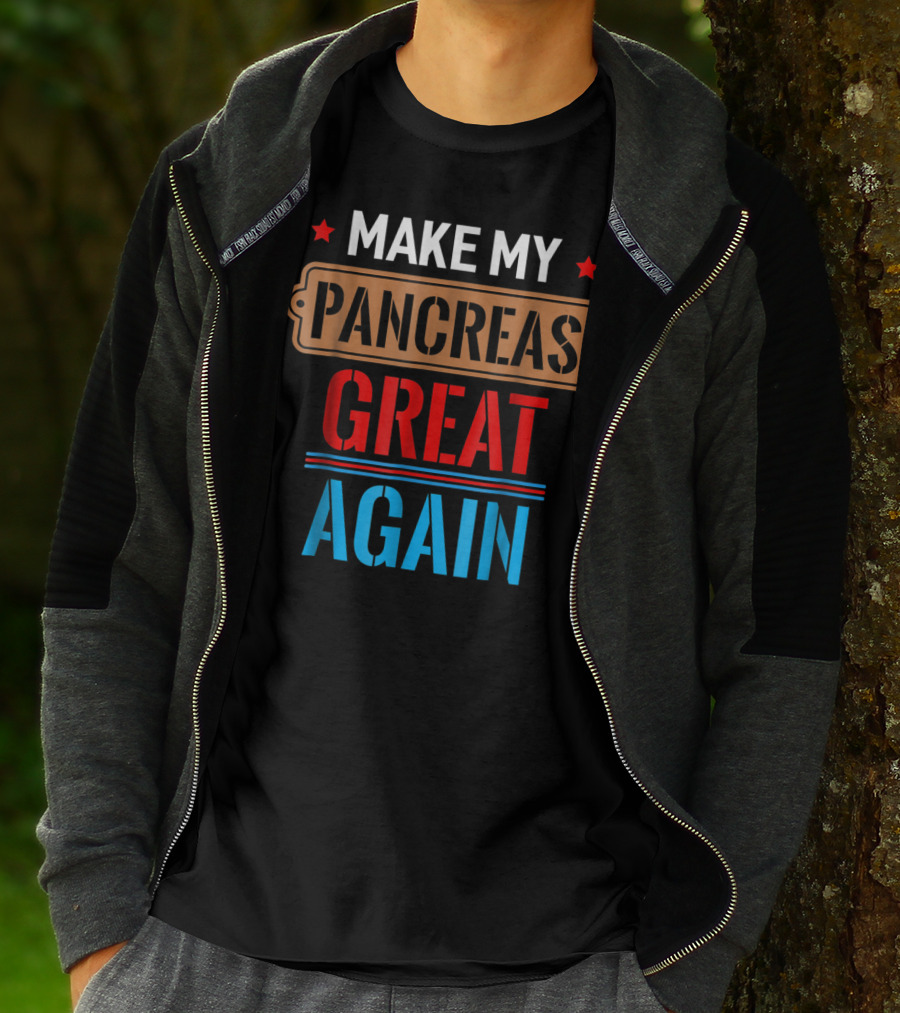 Make My Pancreas Great Again Funny November T-Shirt
