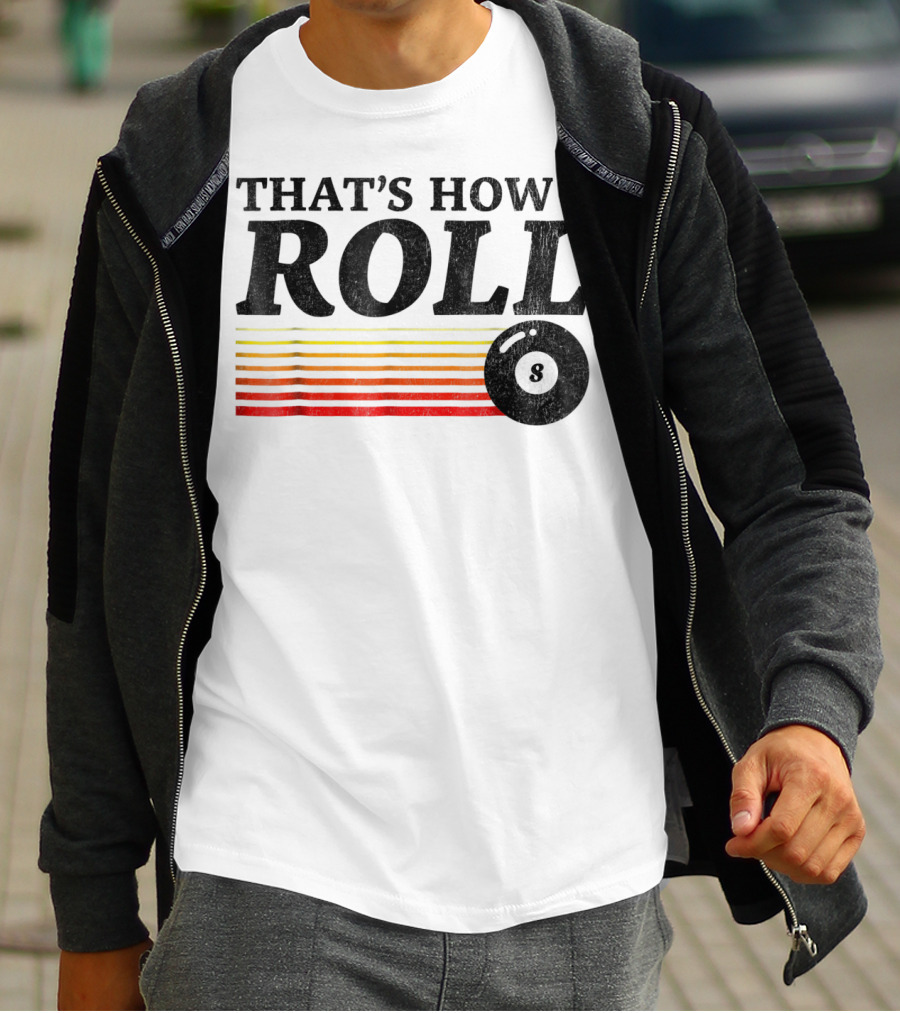 That's How I Roll Pool Billiards 8 Ball Retro Stripes T-Shirt