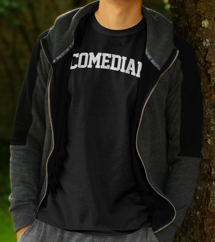 Comedian Profession Attire Humor Enthusiast Wear T-Shirt