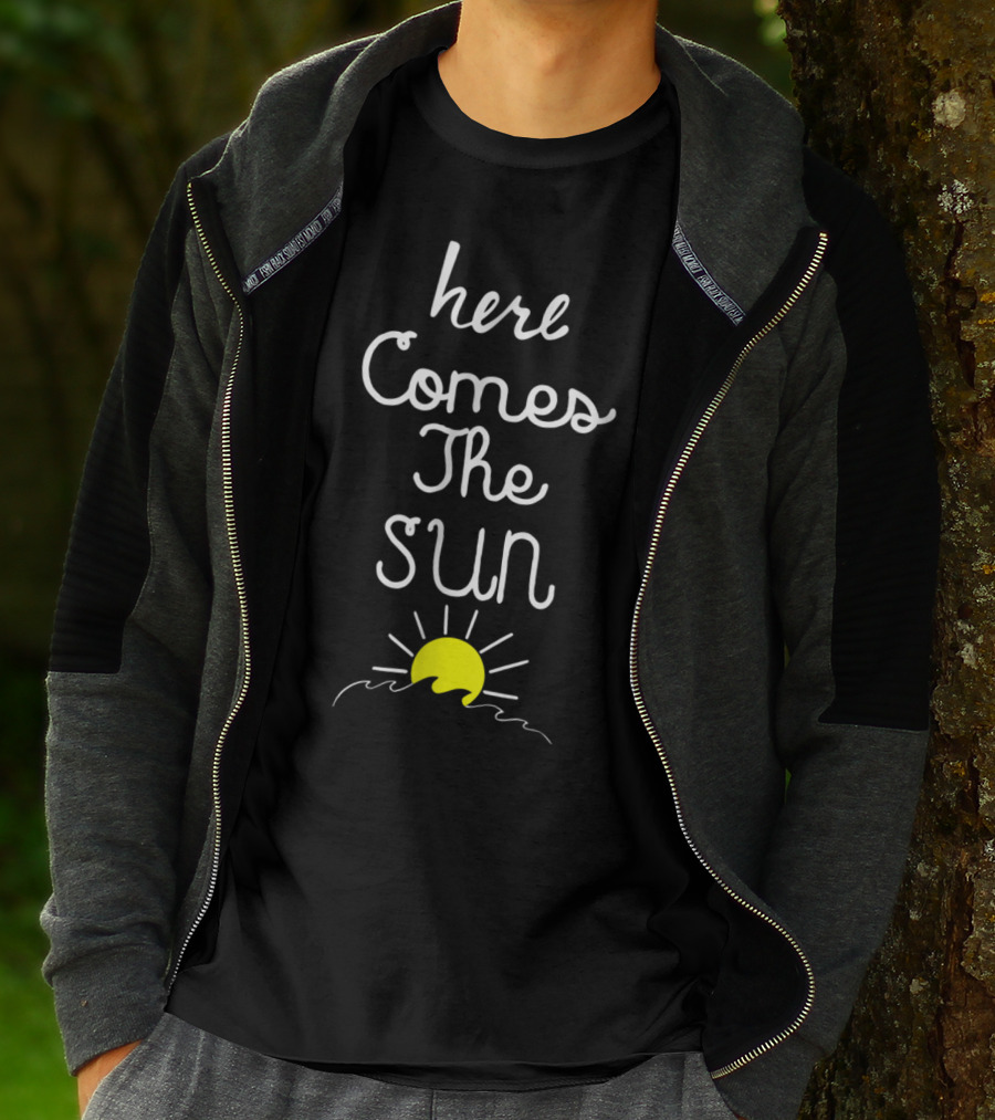 Here Comes The Sun Positive Energy Summer Iconic Yellow Sun With Handwritten Text T-Shirt