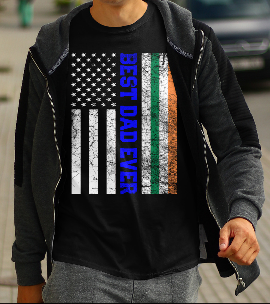 Best Dad Ever Irish American Flag Father's Day T-Shirt