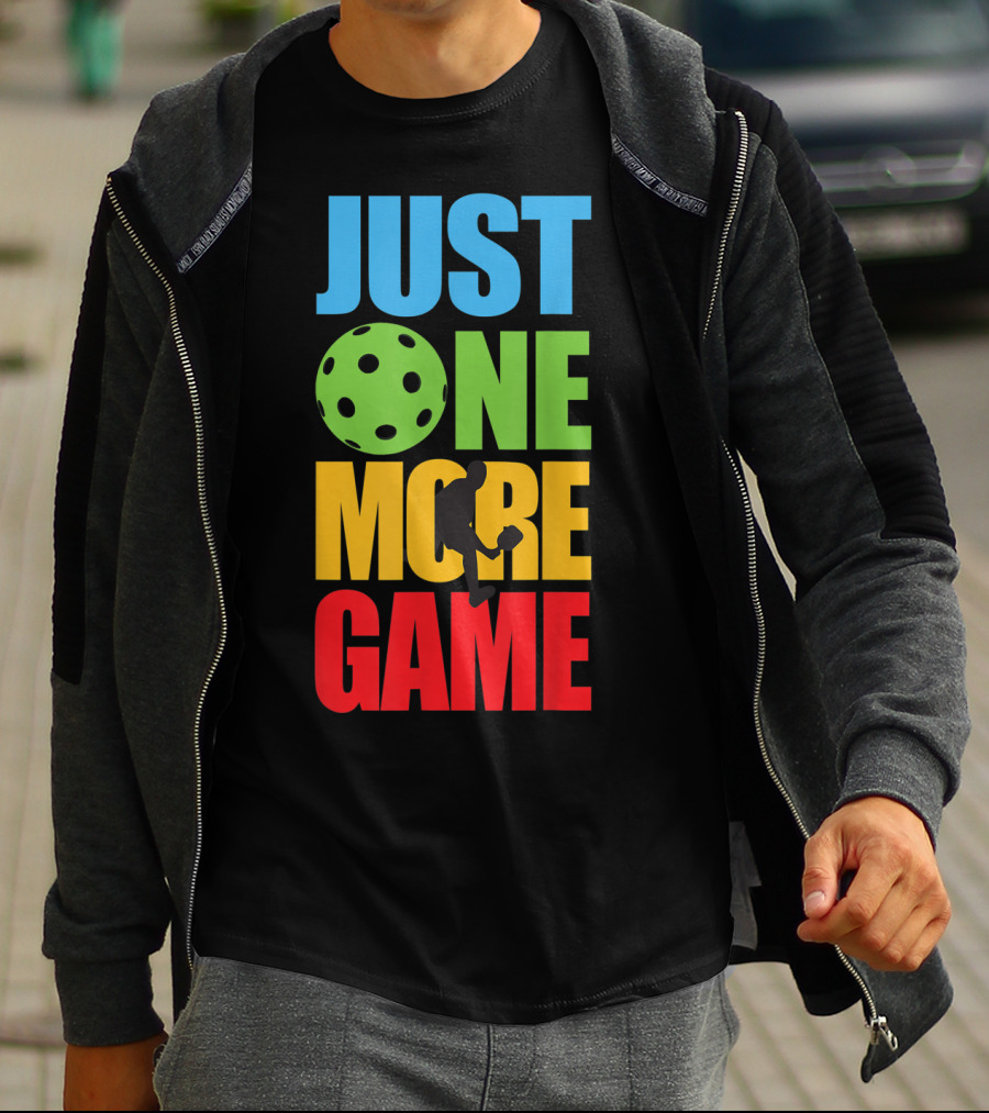 Just One More Game Pickleball Silhouette And Ball T-Shirt